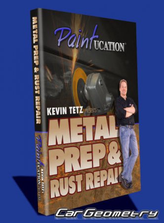 Видеокурс: Подготовка кузова и ремонт коррозионных повреждений (Metal preparation & rust repair)